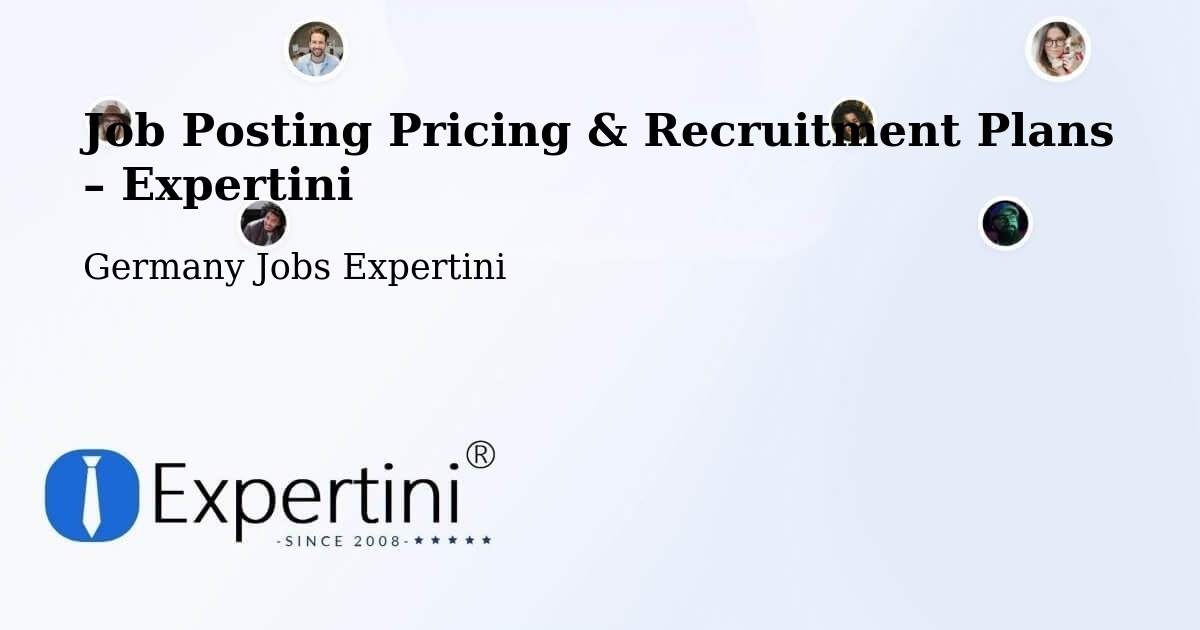 Job Posting Pricing & Recruitment Plans – Grünhainichen - Grünhainichen, Germany Jobs Expertini